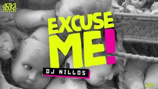 #ACTD111# DJ NILLOS - EXCUSE ME! [ACTIVE SOUND Records]