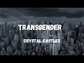Transgender crystal castles lyrics  and youll never be pure again