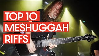 Top 10 Meshuggah Riffs