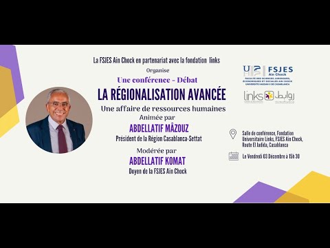 Conf. La régionalisation avancée | M. Abdellatif Mâzouz, Président de la Région Casablanca-Settat