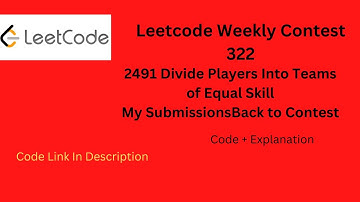 2491  Divide Players Into Teams of Equal Skill Leetcode Weekly Contest 322