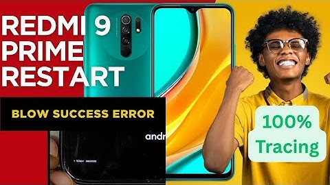 Blow Success Error | Restarting Problem | Redmi 9 Prime | 100% Tested Solution  WAQAR KHAN INSTITUTE