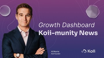 Koii-munity News: Growth Dashboard ft. Al Morris