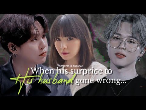 Yoonmin oneshot [WHEN HIS SURPRISE TO HIS HUSBAND GONE WRONG] Ft. Taehyung (Yoonmin/Minimies) 16+