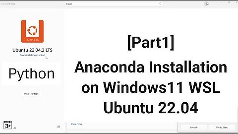 [Part1] [Python] Anaconda Installation Windows11 WSL Ubuntu 22.04