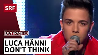 Luca Hänni: Don&#39;t Think About Me | Benissimo | SRF Musik