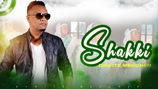 Dawite Mekonen - SHAKKI - New Ethiopian Oromo Music 2024