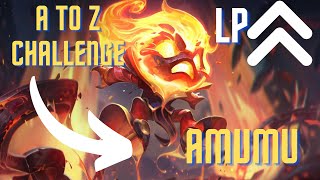 Amumu support!| A to Z Challenge