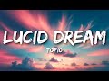 Topic - Lucid Dream (Lyrics)