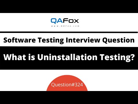 What is Uninstallation Testing? (Software Testing Interview Question #324)