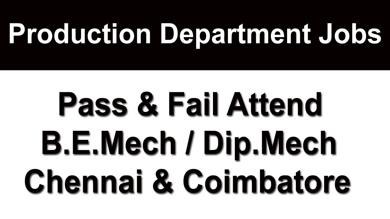 Production engineer Jobs Mechanical Engineer Interview Chennai