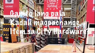 Ganito lang pala kadali magpachange item sa City Hardware | Mommy Aysa