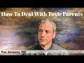 How To Deal With Toxic Parents