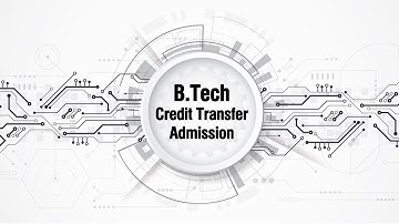 We Aid You in Completing Your B.Tech Course Through University Credit Transfer