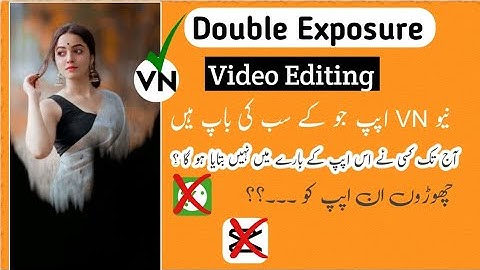 Vn App Double Exposure Video Editing | Double Exposure Video Editing | Vn App Editor | Shan tech
