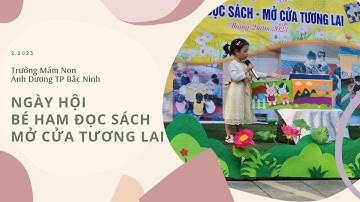 (Đầy đủ tiết mục) Ngày hội Bé ham đọc sách tại Trường Mầm non Ánh Dương TP Bắc Ninh 2.2023