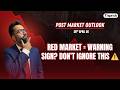 Red Market = Warning Sign? Don’t Ignore This ⚠️ | Post Market Outlook 28th April 2026