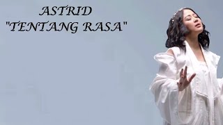 Download lagu Astrid - Tentang Rasa (Lirik)