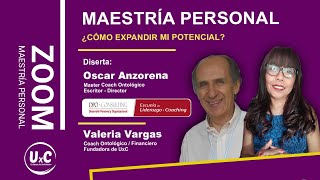 MAESTRÍA PERSONAL  ¿Como Expandir mi Potencial? Master Coach :Oscar Anzorena