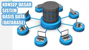 KONSEP DASAR BASIS DATA (DATABASE)