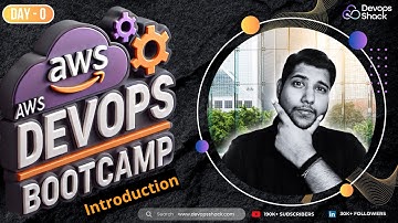 Day-0 | AWS DevOps Boot Camp | AWS DevOps
