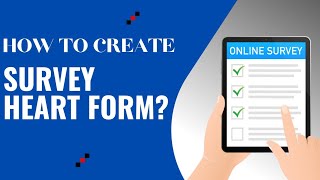 How to create survey heart form | Business form