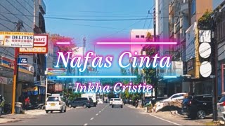 Nafas Cinta - Inka Kristie |  Cover Indonesia Paling Enak Didengar