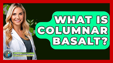 What Is Columnar Basalt? - Earth Science Answers