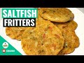 Jamaican Saltfish Fritters | Saltfish Fritters Recipe | How to make Jamaican Saltfish Fritters