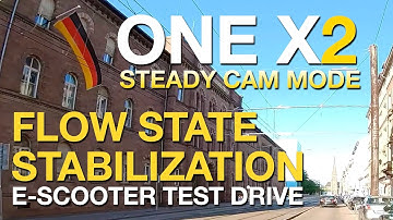 INSTA360 ONE X2 - E-Scooter Drive - FLOW STATE STABILIZATION TEST in Steady Cam Mode (4K)