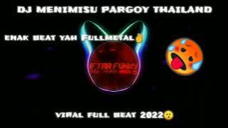 DJ MENIMISU PARGOY THAILAND X MASHUP 🤡viral fyp 2022