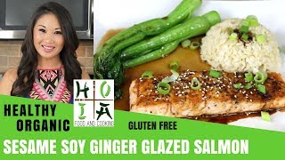 How to Make HEALTHY ORGANIC Sesame Soy Ginger Glazed Salmon | Recipe | Diane Yang Kirk | Ep 17