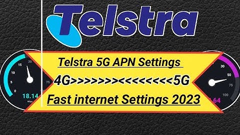 Telstra 5G APN Settings 2023 | get Fast internet Settings for Telstra