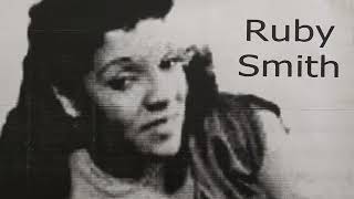 Hard Up Blues - Ruby Smith (w/Blind John Davis, piano)