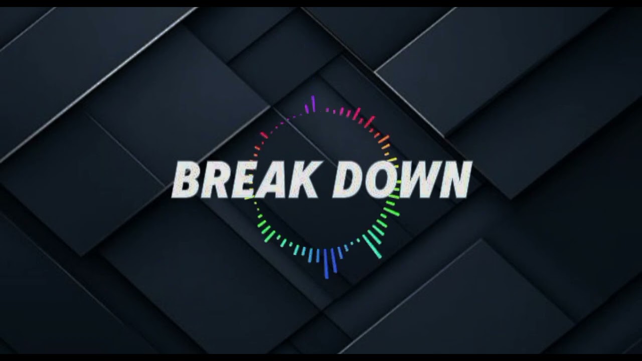 EFFLIX - BREAK DOWN (OFFICIAL AUDIO MUSIC)