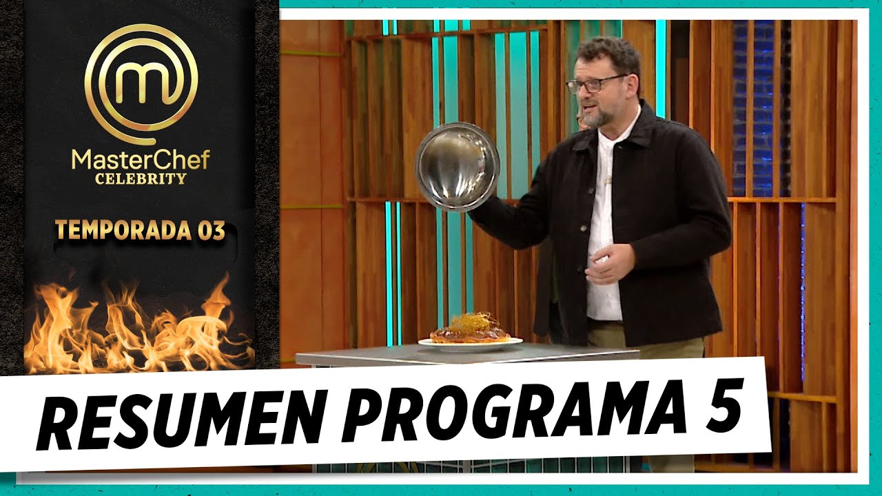 Mirá todo lo que pasó en el quinto programa de MasterChef Celebrity