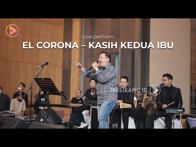 El Corona feat Muqadam - Kasih Kedua Ibu Cover #LivePerform class=