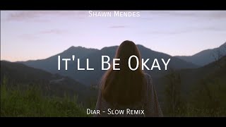 ADEM BANGET !! Shawn Mendes - It'll Be Okay (Diar Remix) Slow Remix Terbaru 2024