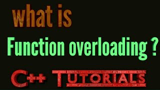 Function overloading / c++ tutorials / compile time polymorphism/c++ tutorials/ C++ Object oriented