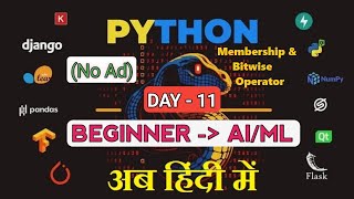 Python Membership &amp; Bitwise Operators Explained | [DAY-11]–Python Basic to Advanced (AI/ML) in Hindi