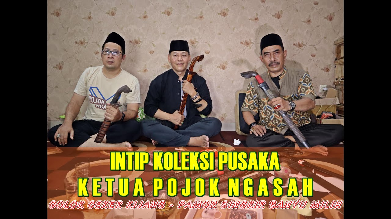 Intip koleksi pusaka ketua pojok ngasah golok ceker kijang
