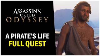 Assassin's Creed Odyssey How to Complete A Pirate's Life Quest (Full Walkthrough)