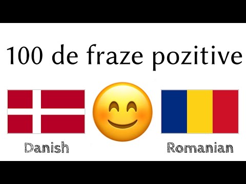 100 de fraze pozitive +  de complimente - Daneză + Română - (Vorbitor nativ)
