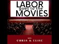 Labor goes to the movies  stand with danny schur