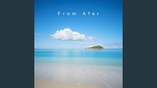 Download Lagu From Afar MP3