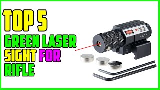 TOP 5 Best Green Laser Sight for Rifle 2023