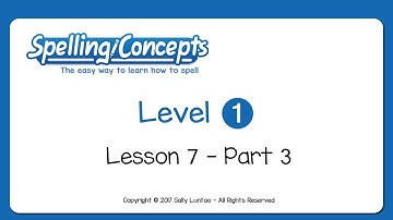 Spelling Concepts, Level 1 - Lesson 7, Part 3
