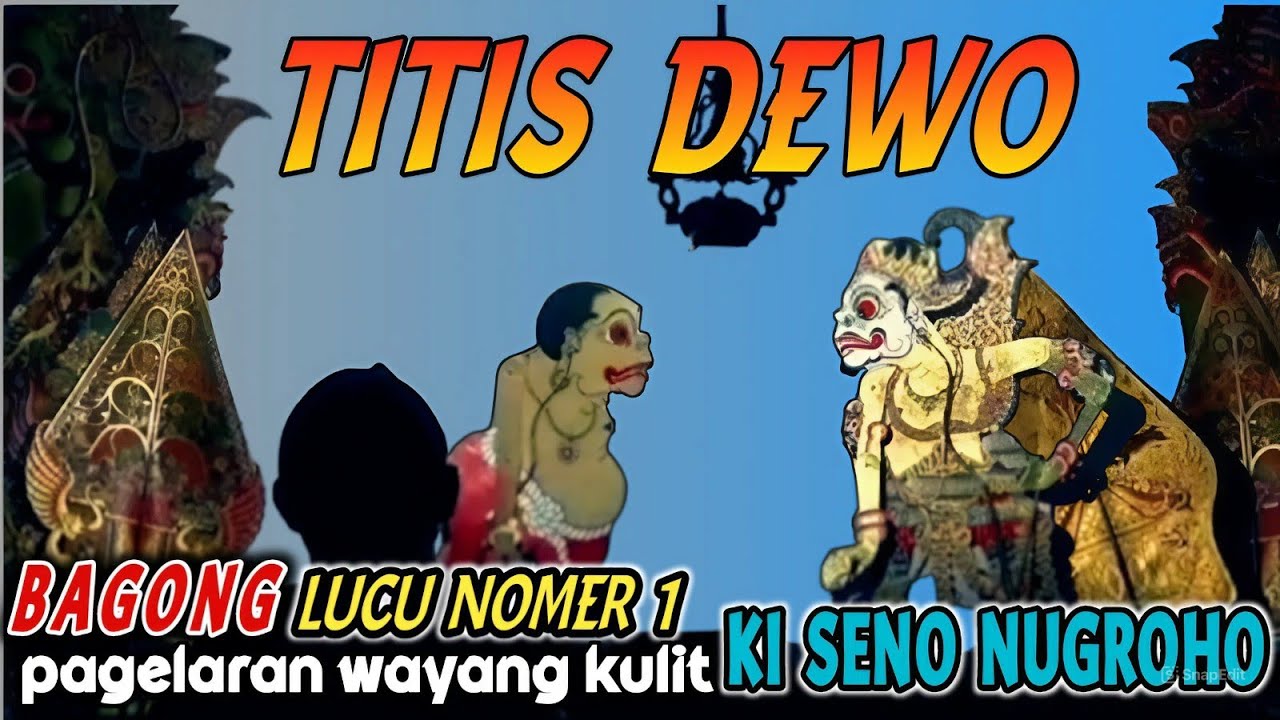 BAGONG SAKTI TAK TERTANDINGI pagelaran wayang kulit Ki Seno Nugroho