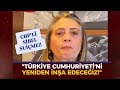 CHP'li Sibel suiçmez Türkiye cumhuriyeti'ni Atatürk ilke ve devrimlerini yeniden inşa edeceğiz