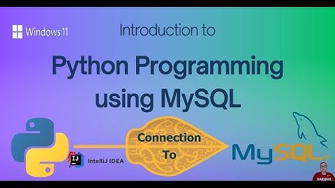 ✝ Python Programming Tutorial: Connecting to MySQL Database on Windows 11 ✝